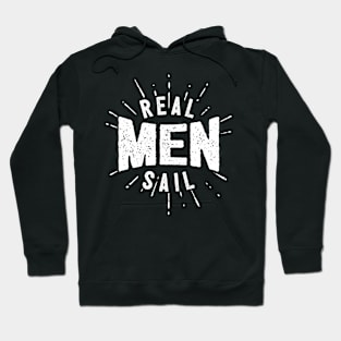 Real Men Sail Hoodie